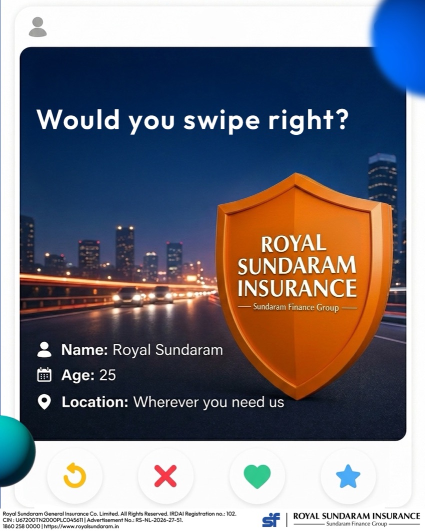 Dating-app card: “Would you swipe right?” — the Royal Sundaram shield as a profile, age 25, location “Wherever you need us”.